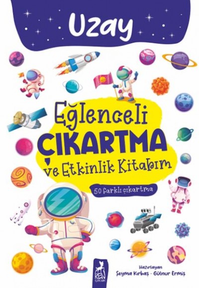 Eğlenceli Çıkartma ve Etkinlik Kitabım - Uzay Eğlenceli Çıkartma ve Etkinlik Kitabım - Uzay