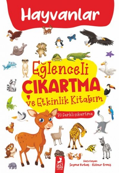Eğlenceli Çıkartma ve Etkinlik Kitabım - Hayvanlar Eğlenceli Çıkartma ve Etkinlik Kitabım - Hayvanlar