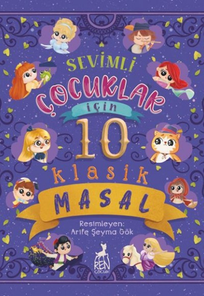 Sevimli Çocuklar İçin 10 Klasik Masal Sevimli Çocuklar İçin 10 Klasik Masal
