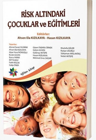 Risk Altındaki Çocuklar ve Eğitimleri Risk Altındaki Çocuklar ve Eğitimleri