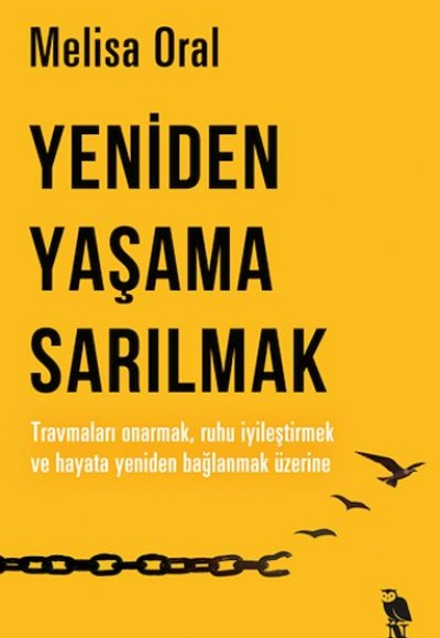 Yeniden Yaşama Sarılmak Yeniden Yaşama Sarılmak