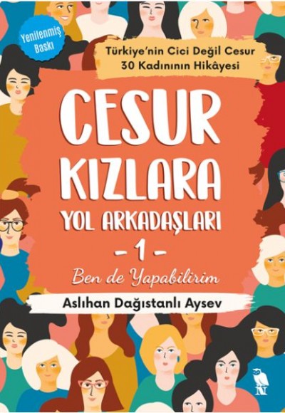 Cesur Kızlara Yol Arkadaşları -1 Ben de Yapabilirim Cesur Kızlara Yol Arkadaşları -1 Ben de Yapabilirim