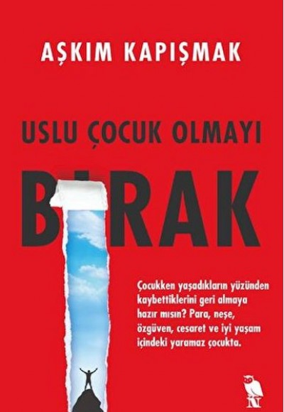 Uslu Çocuk Olmayı Bırak Uslu Çocuk Olmayı Bırak