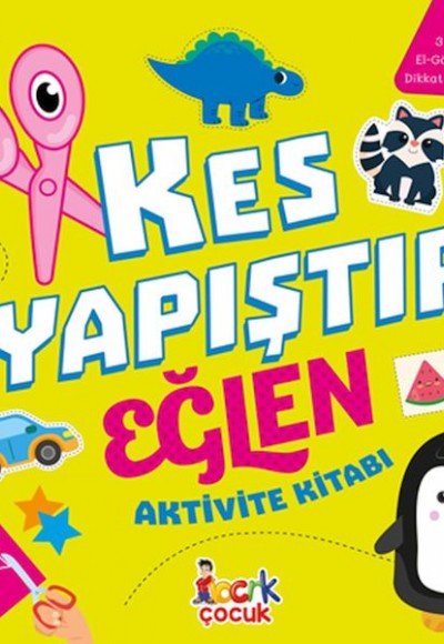 Kes Yapıştır Eğlen Kes Yapıştır Eğlen