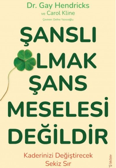 Şanslı Olmak Şans Meselesi Değildir Şanslı Olmak Şans Meselesi Değildir