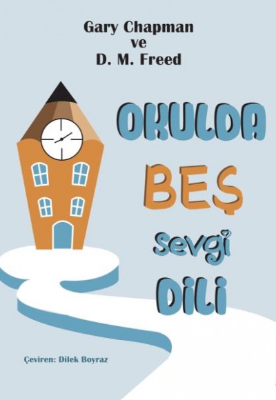 Okulda Beş Sevgi Dili Okulda Beş Sevgi Dili