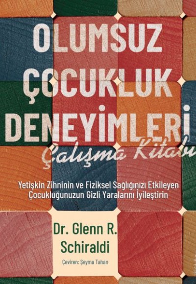 Olumsuz Çocukluk Deneyimleri Çalışma Kitabı Olumsuz Çocukluk Deneyimleri Çalışma Kitabı