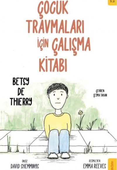Çocuk Travmaları için Çalışma Kitabı Çocuk Travmaları için Çalışma Kitabı