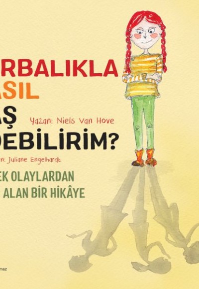 Zorbalıkla Nasıl Baş Edebilirim? Zorbalıkla Nasıl Baş Edebilirim?