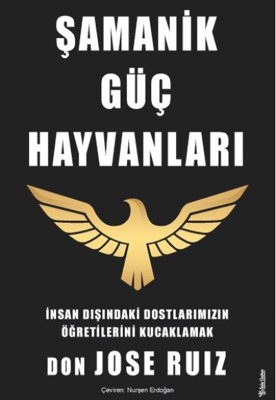 Şamanik Güç Hayvanları Şamanik Güç Hayvanları