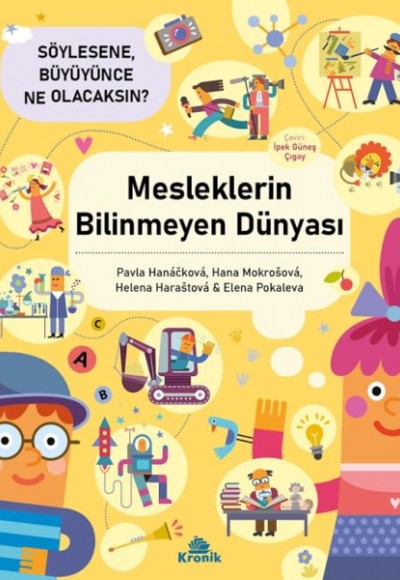 Mesleklerin Bilinmeyen Dünyası Mesleklerin Bilinmeyen Dünyası