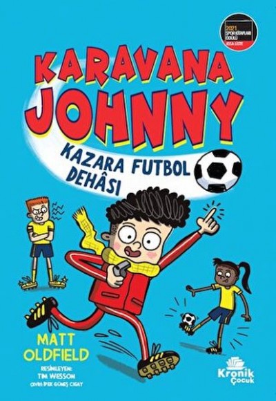 Karavana Johnny: Kazara Futbol Dehası Karavana Johnny: Kazara Futbol Dehası