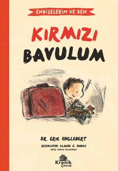 Endişelerim ve Ben 2 Kırmızı Bavulum Endişelerim ve Ben 2 Kırmızı Bavulum