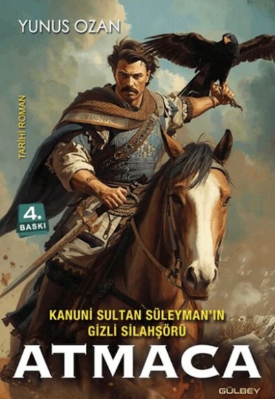 Kanuni Sultan Süleyman'ın Gizli Silahşörü Atmaca