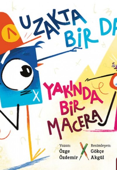 Uzakta Bir Dağ, Yakında Bir Macera Uzakta Bir Dağ, Yakında Bir Macera