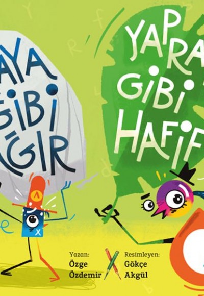 Kaya Gibi Ağır, Yaprak Gibi Hafif Kaya Gibi Ağır, Yaprak Gibi Hafif