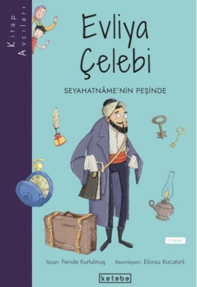 Kitap Avcıları - Evliya Çelebi Seyahatnâme’nin Peşinde Kitap Avcıları - Evliya Çelebi Seyahatnâme’nin Peşinde