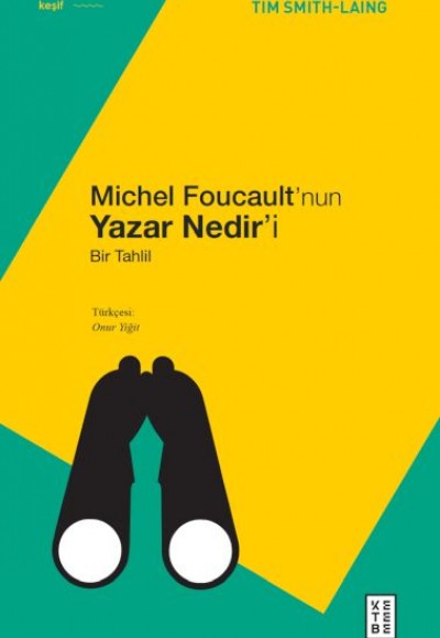 Michel Foucault’nun Yazar Nedir’i Michel Foucault’nun Yazar Nedir’i