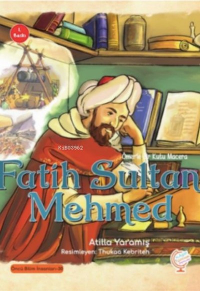 Ömer'le Bir Kutu Macera: Fatih Sultan Mehmed Ömer'le Bir Kutu Macera: Fatih Sultan Mehmed