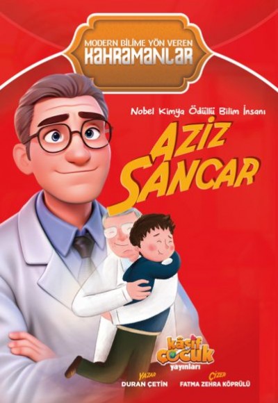 Nobel Kimya Ödüllü Bilim İnsanı Aziz Sancar Nobel Kimya Ödüllü Bilim İnsanı Aziz Sancar