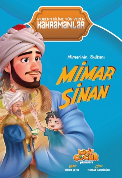 Mimarinin Sultanı Mimar Sinan Mimarinin Sultanı Mimar Sinan