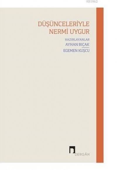 Düşünceleriyle Nermi Uygur Düşünceleriyle Nermi Uygur