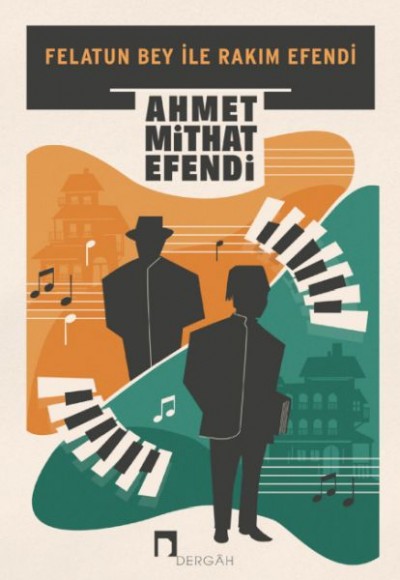 Felatun Bey ile Rakım Efendi Felatun Bey ile Rakım Efendi