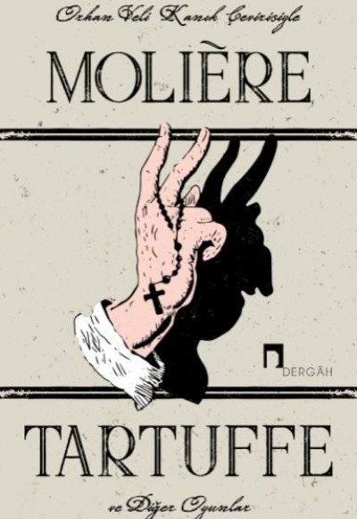 Tartuffe ve Diğer Oyunlar - Le Tartuffe Tartuffe ve Diğer Oyunlar - Le Tartuffe