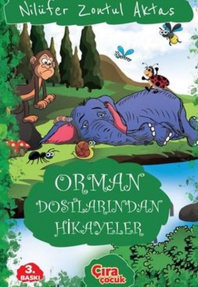Orman Dostlarından Hikayeler Orman Dostlarından Hikayeler