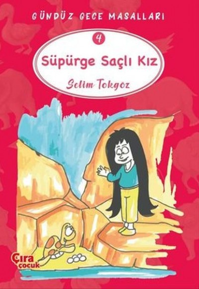 Süpürge Saçlı Kız - Gündüz Gece Masalları 4 Süpürge Saçlı Kız - Gündüz Gece Masalları 4