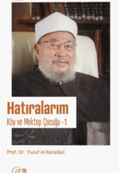 Hatıralarım - Köy ve Mektep Çocuğu - 1 Hatıralarım - Köy ve Mektep Çocuğu - 1