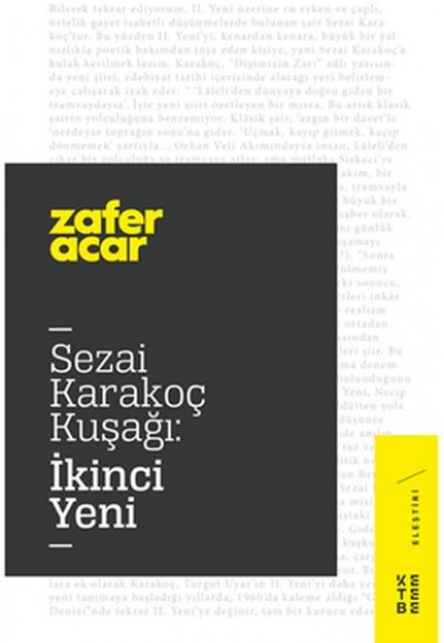 Sezai Karakoç Kuşağı - İkinci Yeni Sezai Karakoç Kuşağı - İkinci Yeni