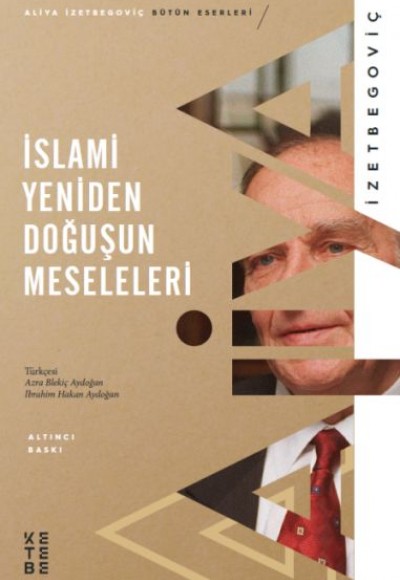 İslami Yeniden Doğuşun Meseleleri İslami Yeniden Doğuşun Meseleleri