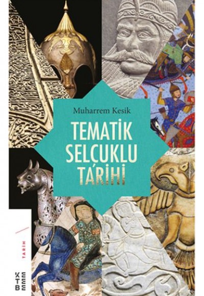 Tematik Selçuklu Tarihi Tematik Selçuklu Tarihi