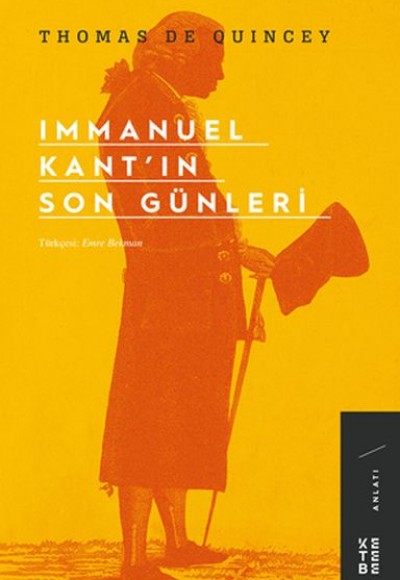 Immanuel Kant’ın Son Günleri Immanuel Kant’ın Son Günleri