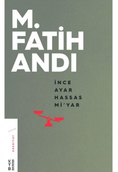 İnce Ayar Hassas Mi’yar İnce Ayar Hassas Mi’yar