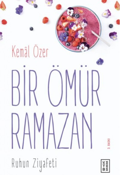 Bir Ömür Ramazan - Ruhun Ziyafeti Bir Ömür Ramazan - Ruhun Ziyafeti