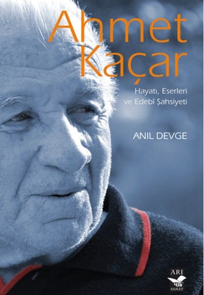 Ahmet Kaçar Hayatı - Eserleri ve Edebi Şahsiyeti Ahmet Kaçar Hayatı - Eserleri ve Edebi Şahsiyeti
