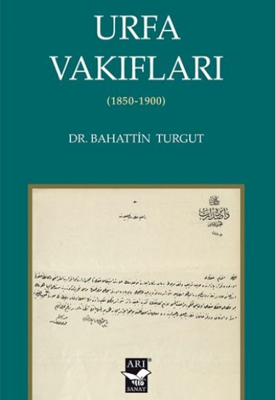 Urfa Vakıfları - 1850-1900 Urfa Vakıfları - 1850-1900