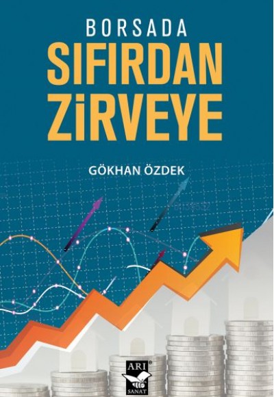 Borsada Sıfırdan Zirveye Borsada Sıfırdan Zirveye