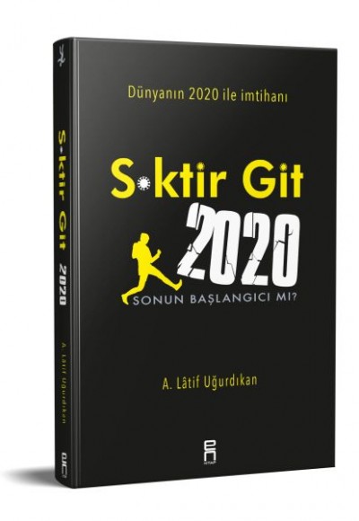 S*ktir Git 2020 - Sonun Başlangıcı mı? S*ktir Git 2020 - Sonun Başlangıcı mı?