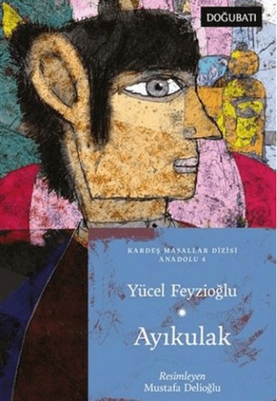 Ayıkulak Kardeş Masallar Dizisi Anadolu 4 Ayıkulak Kardeş Masallar Dizisi Anadolu 4