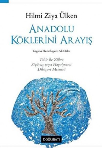 Anadolu Köklerini Arayış Anadolu Köklerini Arayış