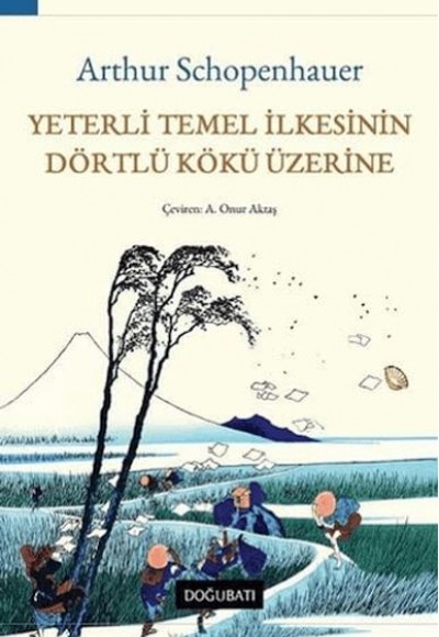 Yeterli Temel İlkesinin Dörtlü Kökü Üzerine Yeterli Temel İlkesinin Dörtlü Kökü Üzerine
