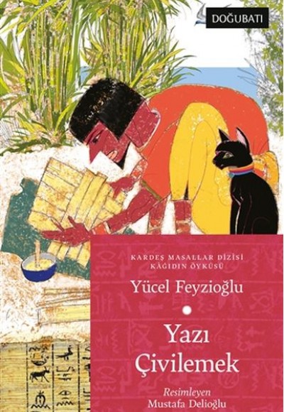 Yazı Çivilemek - Kardeş Masallar Dizisi Kağıdın Öyküsü