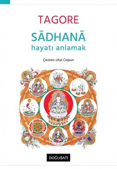 Sadhana - Hayatı Anlamak Sadhana - Hayatı Anlamak