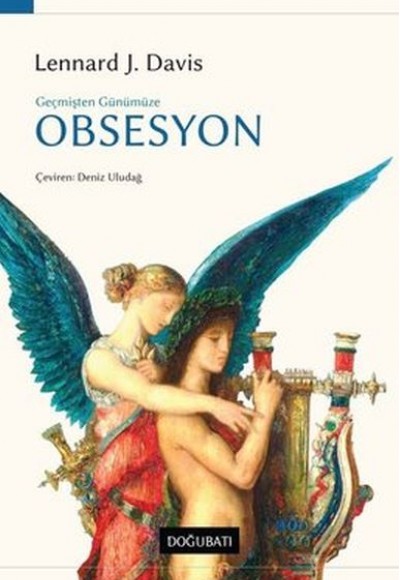Geçmişten Günümüze Obsesyon Geçmişten Günümüze Obsesyon