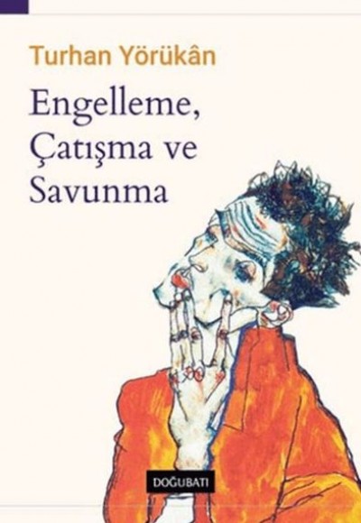 Engelleme, Çatışma ve Savunma Engelleme, Çatışma ve Savunma