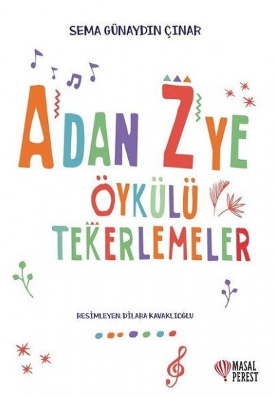 A'dan Z'ye Öykülü Tekerlemeler A'dan Z'ye Öykülü Tekerlemeler