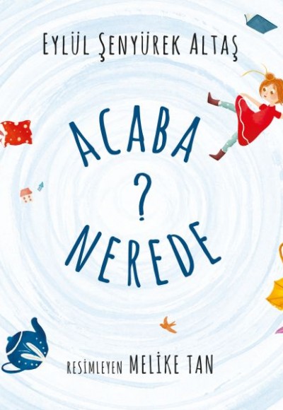 Acaba Nerede? Acaba Nerede?